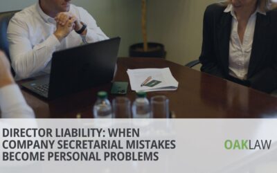 Director Liability: When Company Secretarial Mistakes Become Personal Problems