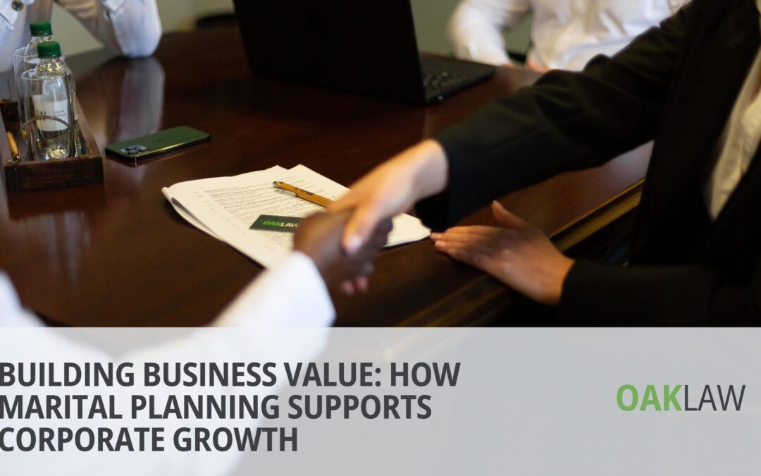 Building Business Value: How Marital Planning Supports Corporate Growth