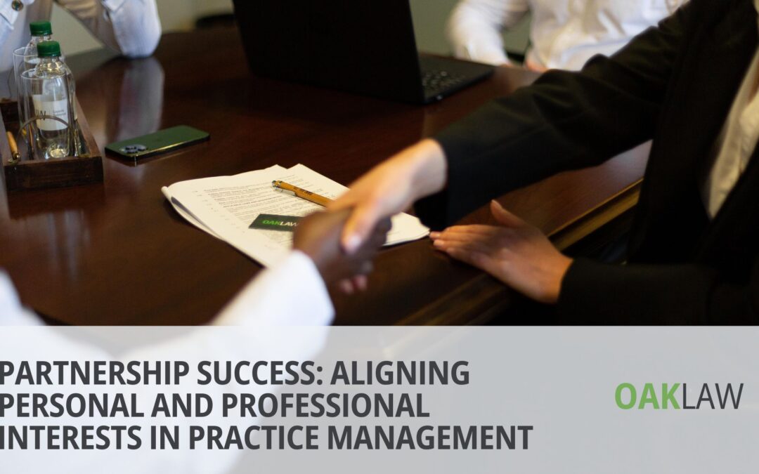Partnership Success: Aligning Personal and Professional Interests in Practice Management
